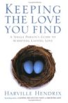 Keeping the Love You Find: A Guide for Singles by Harville Hendrix