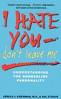 I Hate You, Don't Leave Me: Understanding the Borderline Personality by Jerold J. Kreisman, M.D. & Hal Straus