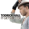 It Gets Better by Todrick Hall