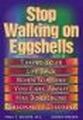 Stop Walking on Eggshells