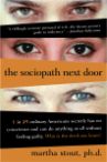 The Sociopath Next Door by Martha Stout, Ph.D.